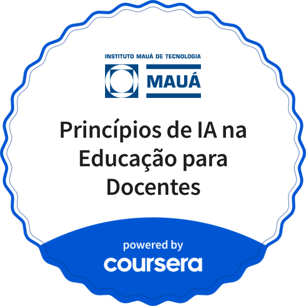 Princípios de IA na Educação para Docentes completion badge issued by COURSERA