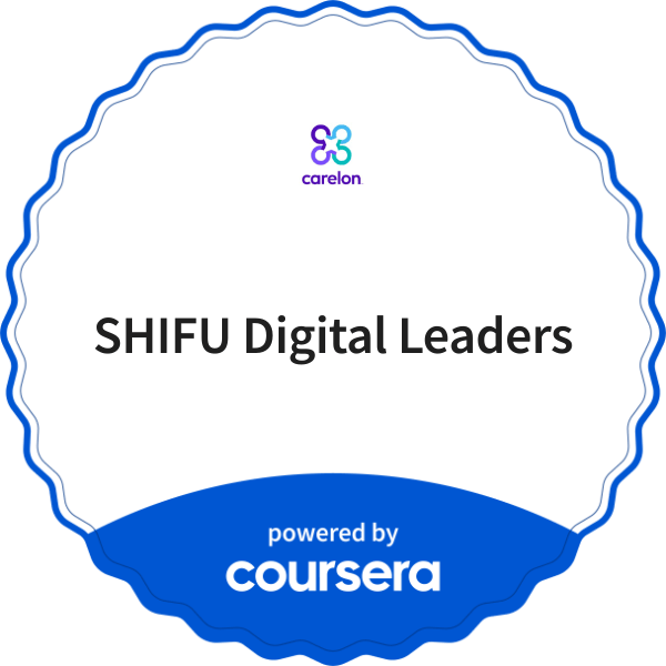 SHIFU Digital Leaders completion badge issued by COURSERA