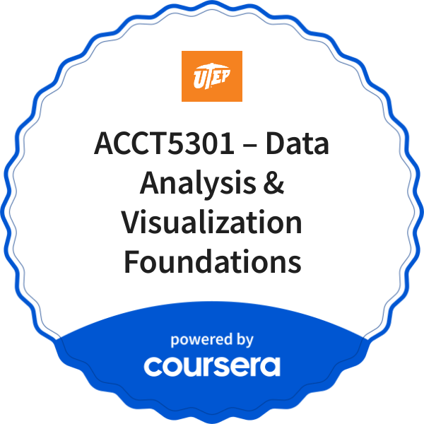 ACCT5301 – Data Analysis & Visualization Foundations completion badge issued by COURSERA