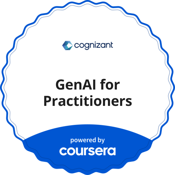 GenAI for Practitioners completion badge issued by COURSERA