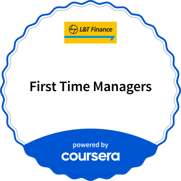 First Time Managers completion badge issued by COURSERA