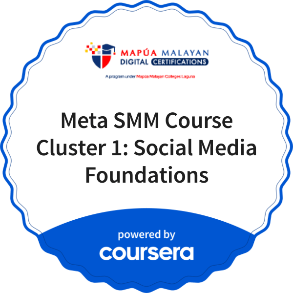 Meta SMM Course Cluster 1: Social Media Foundations completion badge issued by COURSERA