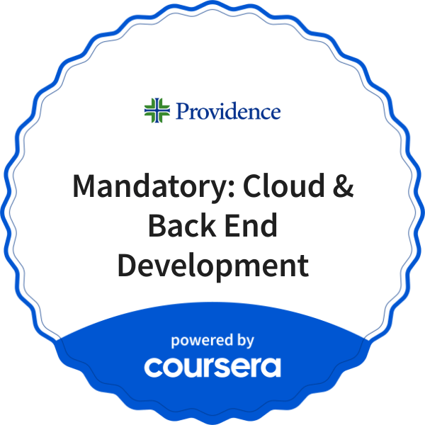 Mandatory: Cloud & Back End Development completion badge issued by COURSERA