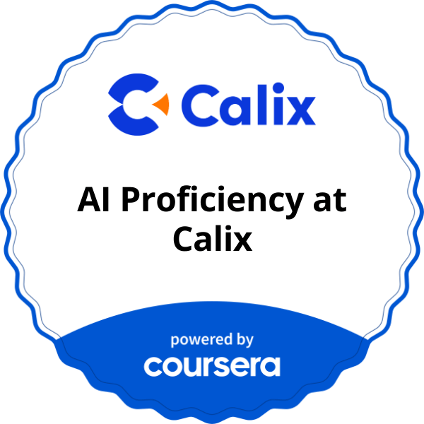 AI Proficiency at Calix completion badge issued by COURSERA