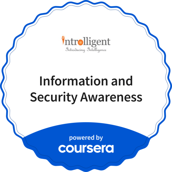 Information and Security Awareness completion badge issued by COURSERA