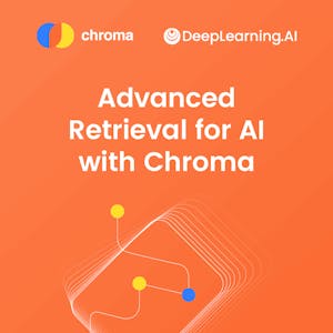 Advanced Retrieval for AI with Chroma - Online CE Course