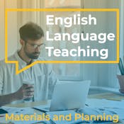 English Language Teaching: Materials and Planning