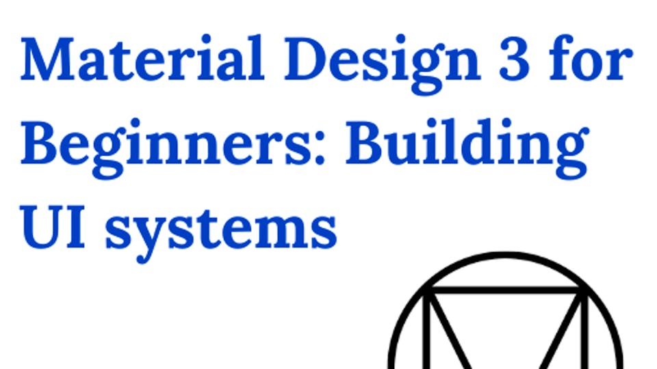 Material Design 3 for Beginners : Customizing Components