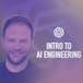 Intro to AI Engineering
