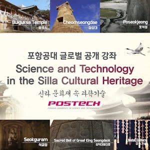 Science and Technology in the Silla Cultural Heritage from Coursera | Course by Edvicer