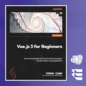Vue.js 3 for Beginners: Build Modern Web Applications