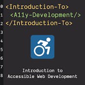 Introduction to Accessible Web Development