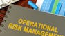 Operational Risk Management: Frameworks & Strategies