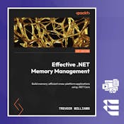Effective .NET Memory Management