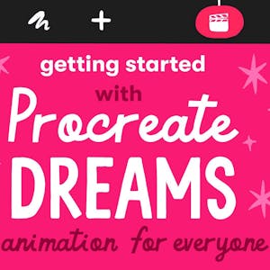 Get Started with Procreate Dreams: Animation for Everyone - Online CE Course