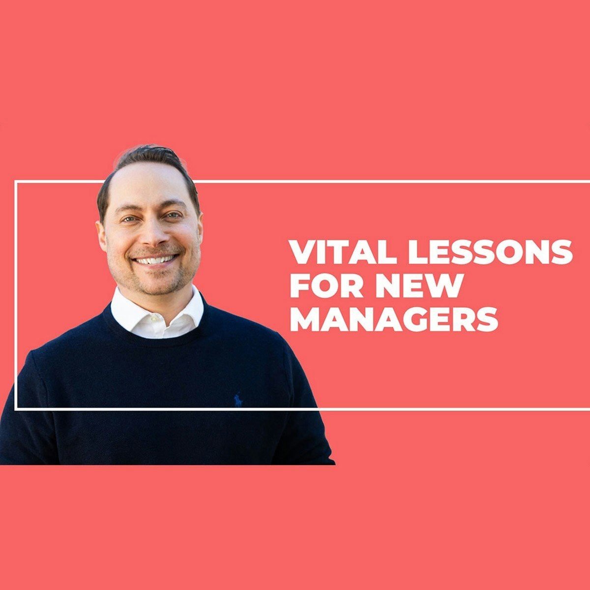 Essential Lessons for First-time Managers