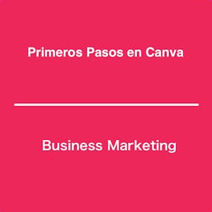 Primeros Pasos en Canva from Coursera Project Network online course platform