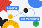 Logging and Monitoring in Google Cloud