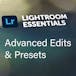 Adobe Lightroom Essentials Pt. 3: Advanced Edits & Presets
