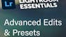 Adobe Lightroom Essentials Pt. 3: Advanced Edits & Presets