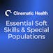 Essential Soft Skills & Special Patient Populations