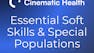 Essential Soft Skills & Special Patient Populations