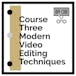 Modern Video Editing Techniques
