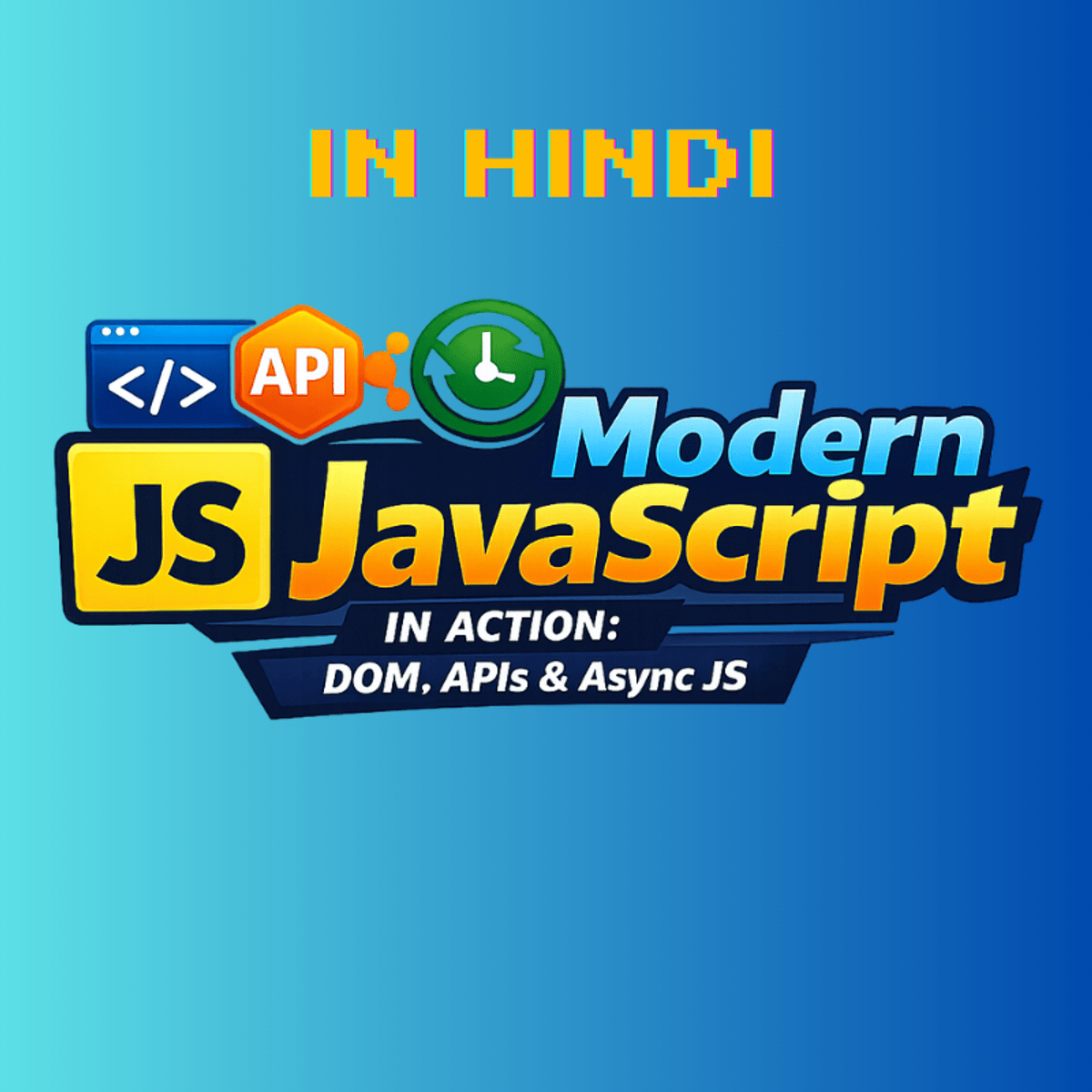 Modern JavaScript in Action: DOM, APIs & Async JS