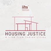 Housing Justice: A View from Indian Cities