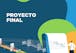 Proyecto Final: Diseño y Gestión de Proyectos de Desarrollo
