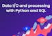 Data I/O and Preprocessing with Python and SQL