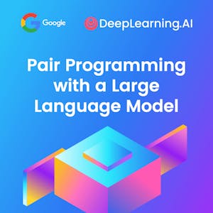 Pair Programming with a Large Language Model from DeepLearning.AI online course platform