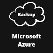 Implementing Microsoft Azure Backup