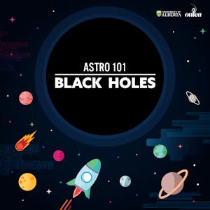 Astro 101 Black Holes
