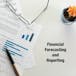 Financial Forecasting and Reporting