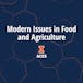 Modern Issues in Food & Agriculture