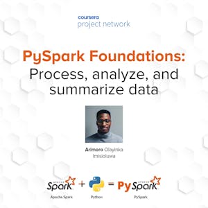 PySpark Foundations: Process, analyze, and summarize data - Online CE Course