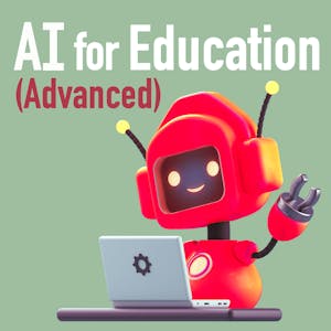 AI for Education (Advanced) - Online CE Course