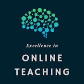 Excellence in Online Teaching