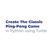 Create Ping-Pong Game in Python using Turtle Graphics