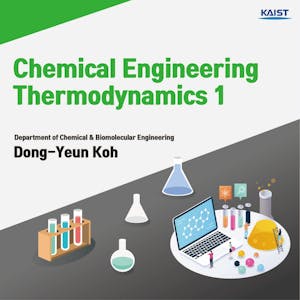 Chemical Engineering Thermodynamics 1 - Online CE Course