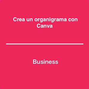 Crea un organigrama con Canva from Coursera Project Network online course platform