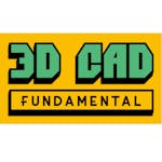 3D CAD Fundamental