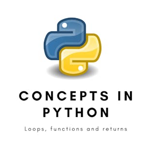 Concepts in Python: Loops, Functions and Returns - Online CE Course