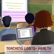 Teaching LGBTQ+ Health