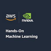 Hands-on Machine Learning with AWS and NVIDIA