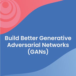 Build Better Generative Adversarial Networks (GANs)