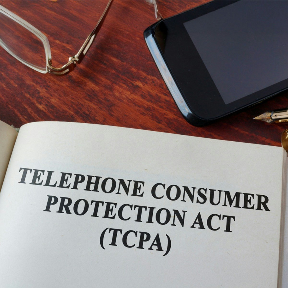 Telephone Consumer Protection Act (TCPA)