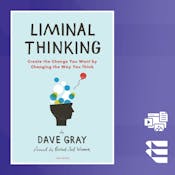 Liminal Thinking: Shaping Beliefs for Personal Growth