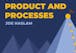 Scaling Product and Processes